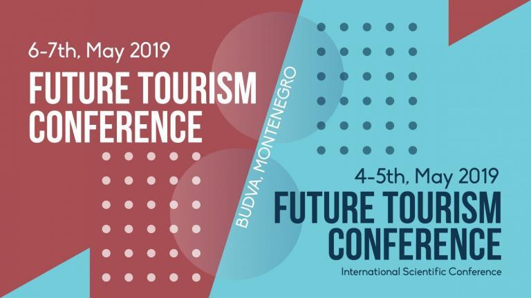 3rd Future Tourism Conference “Digital transformation in tourism“, 04-07th May 2019, Budva, Montenegro